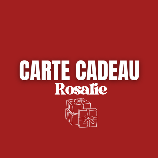 CARTE CADEAU ROSALIE